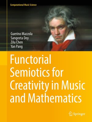 cover image of Functorial Semiotics for Creativity in Music and Mathematics